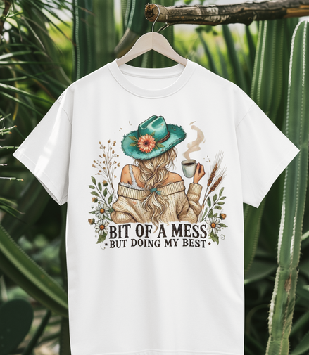 Bit of a Mess but Doing My Best T-Shirt