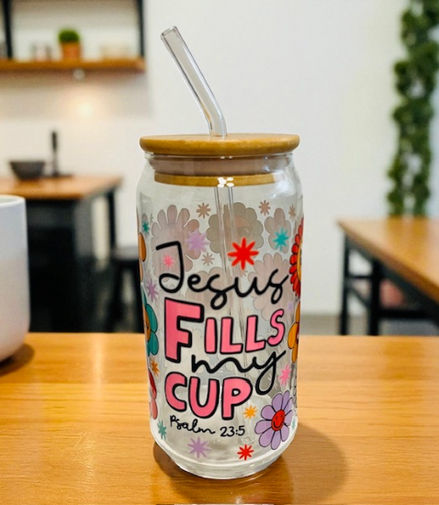Jesus Fills my Cup - Clear Glass Cup with Lid & Straw