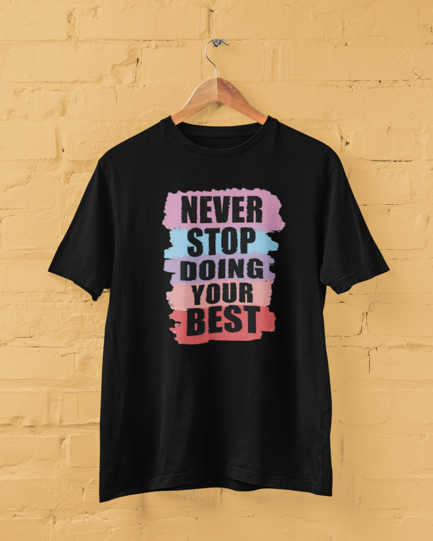 Never Stop Doing Your Best T-Shirt
