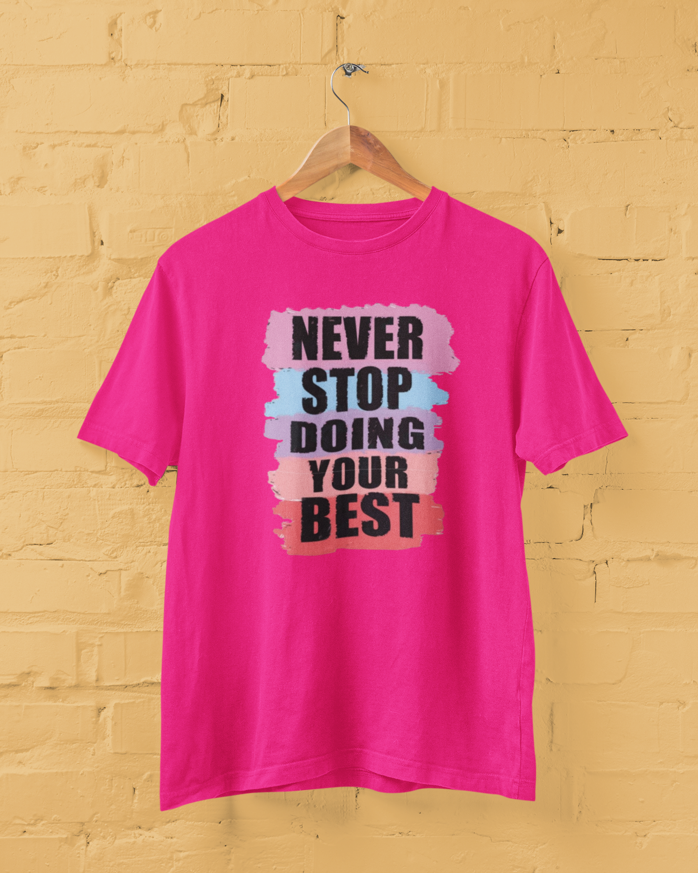 Never Stop Doing Your Best T-Shirt