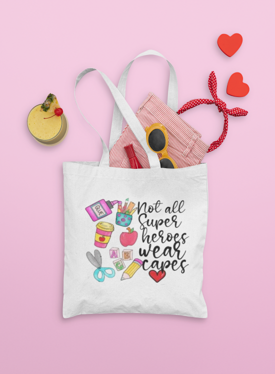 Not All Superheroes Wear Capes Tote Bag