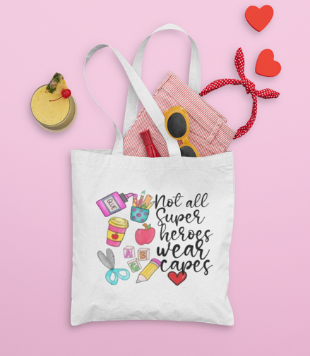 Not All Superheroes Wear Capes Tote Bag