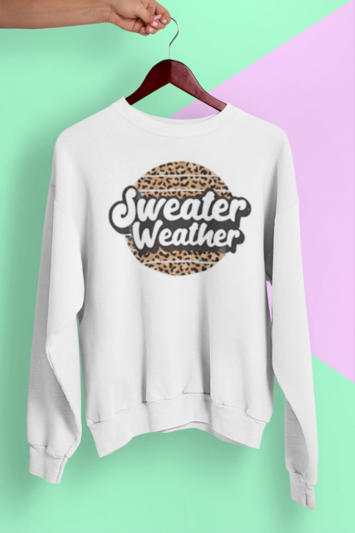 Sweater Weather Sweatshirt